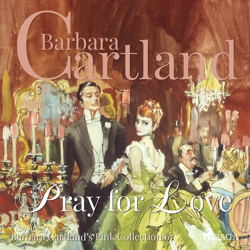 Saga Egmont Pray For Love (Barbara Cartland’s Pink Collection 67) (EN)