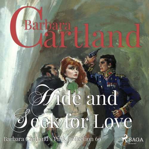 Saga Egmont Hide and Seek for Love (Barbara Cartland’s Pink Collection 69) (EN)