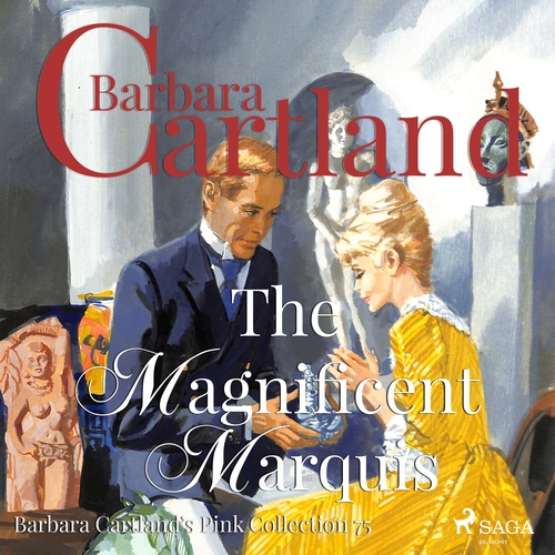 Saga Egmont The Magnificent Marquis (Barbara Cartland's Pink Collection 75) (EN)