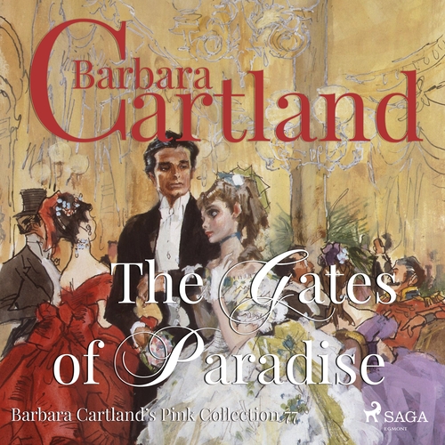 Kniha Saga Egmont The Gates of Paradise (Barbara Cartland s Pink Collection 77) (EN)