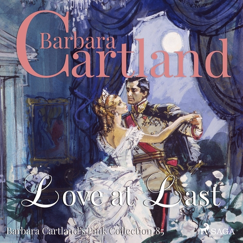 Kniha Saga Egmont Love at Last (Barbara Cartland s Pink Collection 85) (EN)