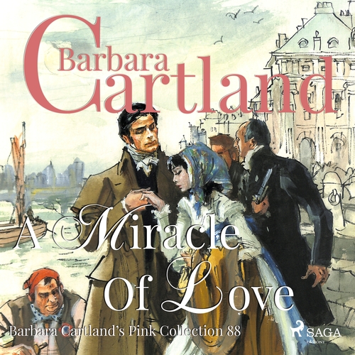 Kniha Saga Egmont A Miracle of Love (Barbara Cartland s Pink Collection 88) (EN)