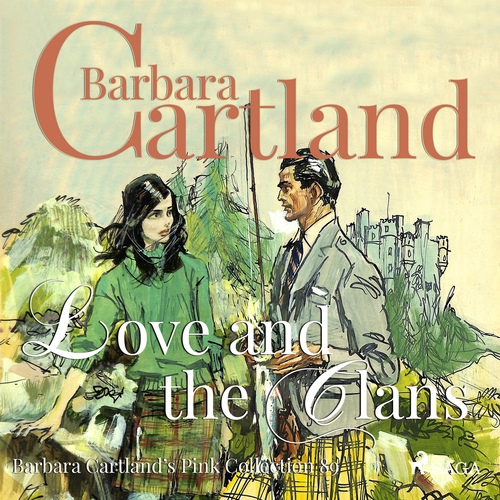 Saga Egmont Love and the Clans (Barbara Cartland s Pink Collection 89) (EN)
