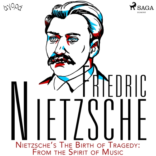 Kniha Saga Egmont Nietzsche’s The Birth of Tragedy: From the Spirit of Music (EN)
