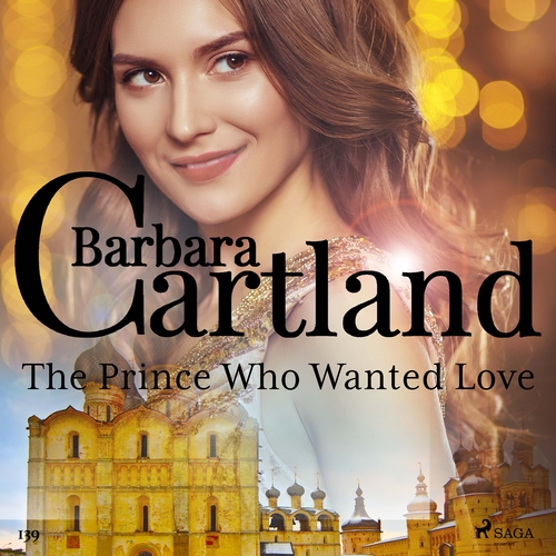 Kniha Saga Egmont The Prince Who Wanted Love (Barbara Cartland's Pink Collection 139) (EN)