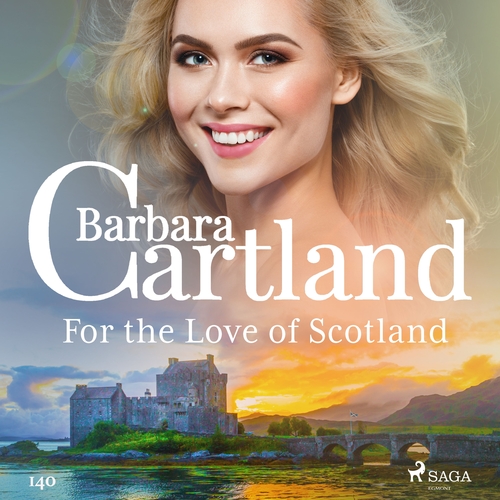Saga Egmont For the Love of Scotland (Barbara Cartland's Pink Collection 140) (EN)