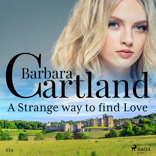Kniha Saga Egmont A Strange Way to Find Love (Barbara Cartland's Pink Collection 134) (EN)
