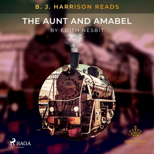 Kniha Saga Egmont B. J. Harrison Reads The Aunt and Amabel (EN)