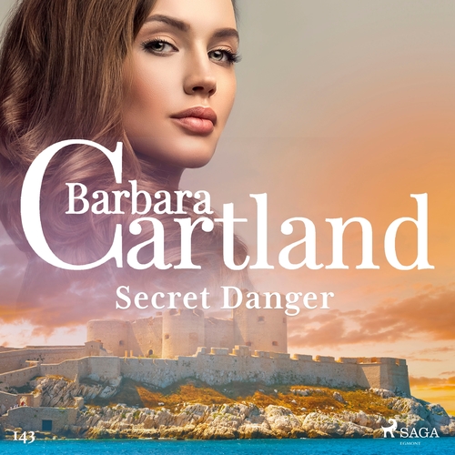 Kniha Saga Egmont Secret Danger (Barbara Cartland's Pink Collection 143) (EN)
