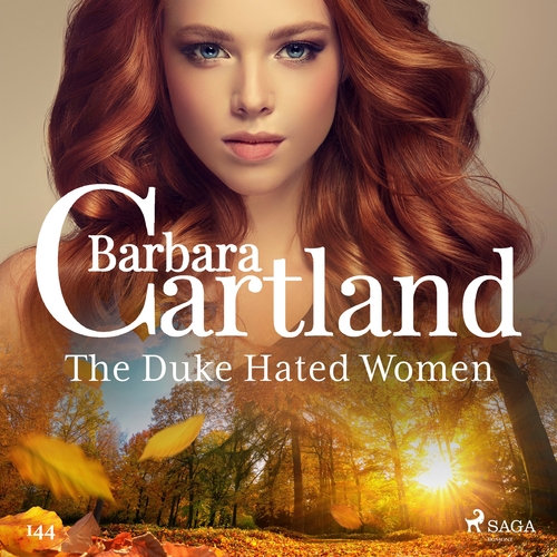 Saga Egmont The Duke Hated Women (Barbara Cartland\'s Pink Collection 145) (EN)