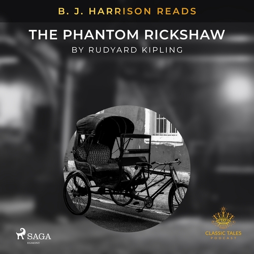 Saga Egmont B. J. Harrison Reads The Phantom Rickshaw (EN)