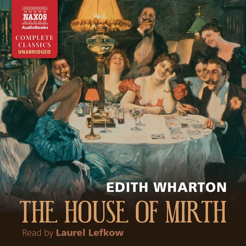 Naxos Audiobooks The House of Mirth (EN)
