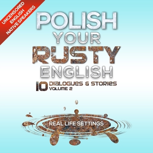 NL Polish Your Rusty English - Listening Practice 2
