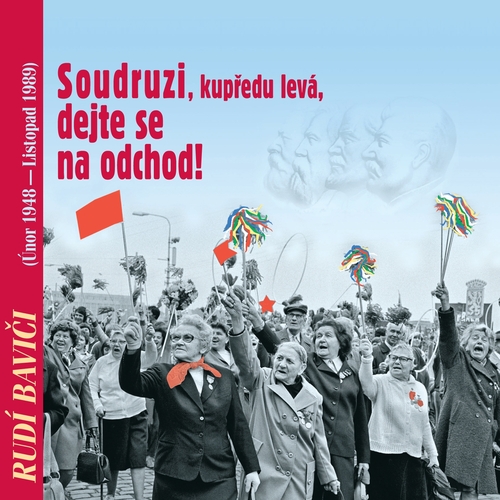 Kniha SUPRAPHON a.s. Rudí baviči aneb Soudruzi, dejte se na odchod!