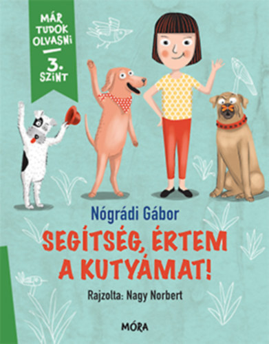 Kniha Segítség, értem a kutyámat! - Gábor Nógrádi