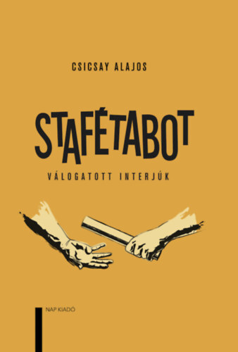 Stafétabot - Válogatott interjúk - Alajos Csicsay