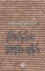 Érdekes történetek - Herman Sándor
