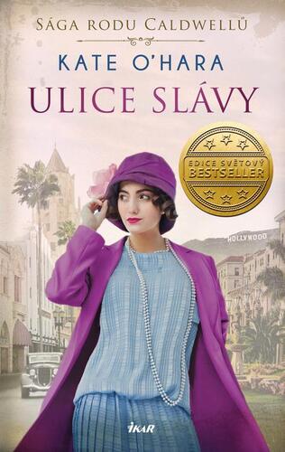 Kniha Sága rodu Caldwellů: Ulice slávy - Kate O´Hara