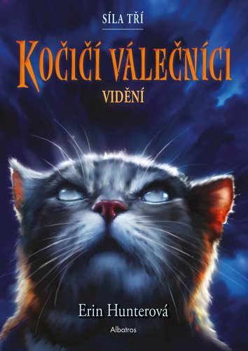 Kočičí válečníci: Síla tří (1) – Vidění - Erin Hunterová