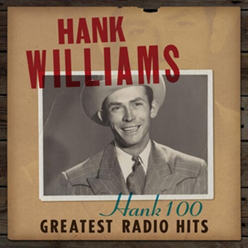Williams Hank - Hank 100: Greatest Radio Hits 2LP