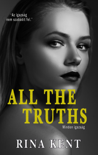 Kniha All The Truths - Minden igazság - Rina Kent