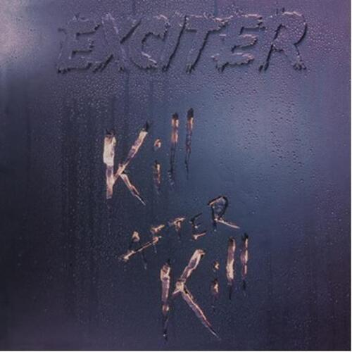 Exciter - Kill After ill CD