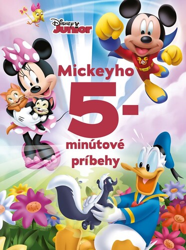 Kniha Disney Junior: Mickeyho 5-minútové príbehy - Kolektív autorov,Kolektív autorov,Veronika Baluchová