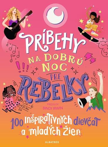 Príbehy na dobrú noc pre rebelky - Kolektív autorov