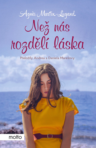 Kniha Než nás rozdělí láska - Agnes Martin-Lugand