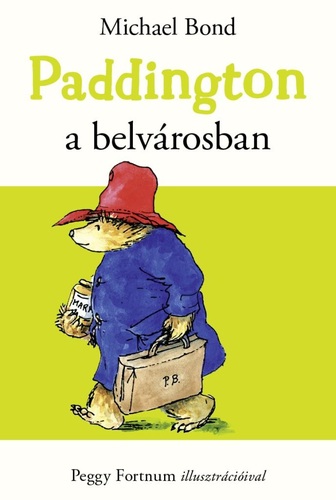 Kniha Paddington a belvárosban - Michael Bond,Gábor Miklós