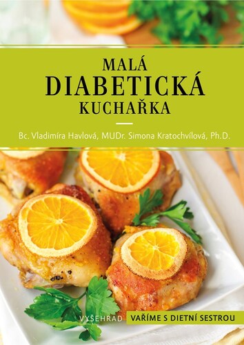 Malá diabetická kuchařka - Simona Kratochvílová,Vladimíra Havlová
