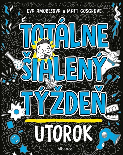 Kniha Totálne šialený týždeň - Utorok