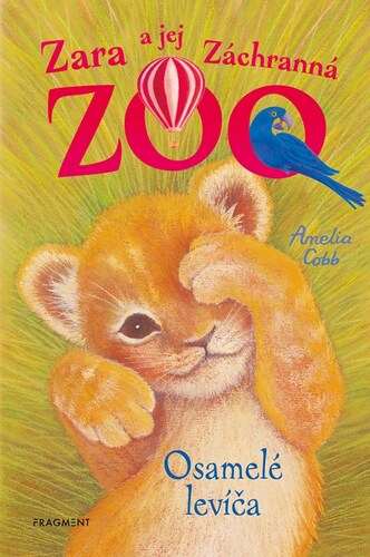Zara a jej Záchranná zoo 2: Osamelé levíča, 2. vydanie - Amelia Cobb,Viktória Floreková