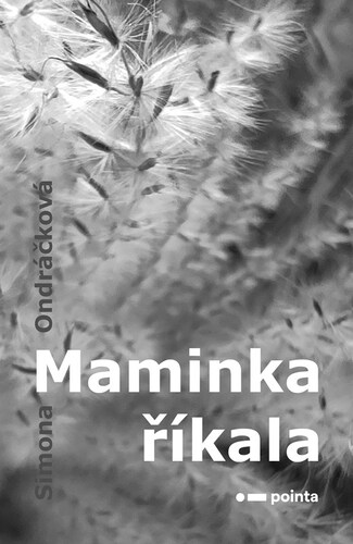 Kniha Maminka říkala - Simona Ondráčková