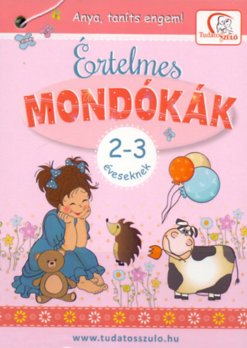 Értelmes mondókák 2-3 éveseknek - Katalin Deákné Bancsó