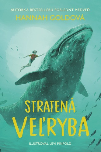 Stratená veľryba - Hannah Gold,Levi Pinfold,Adriana Oravcová