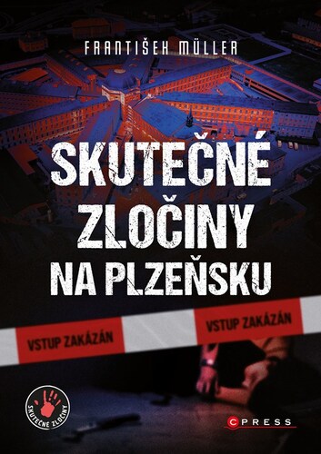 Kniha Skutečné zločiny na Plzeňsku - František Müller