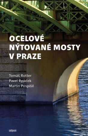 Kniha Ocelové nýtované mosty v Praze