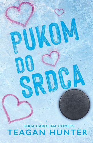 Kniha Pukom do srdca - Teagan Hunter