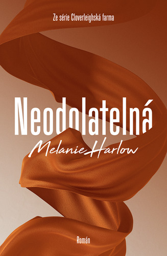 Kniha Neodolatelná - Melanie Harlow