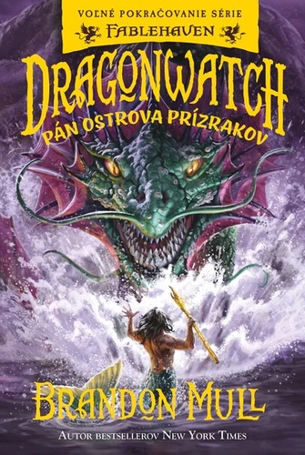 Kniha Dragonwatch - Pán ostrova prízrakov (3. diel )