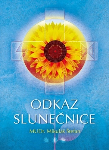 Odkaz slunečnice, 2. vydanie - Štefan Mikuláš