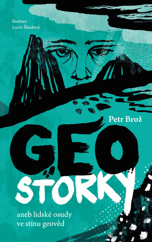 Geostorky - Brož Petr,Lucie Škodová