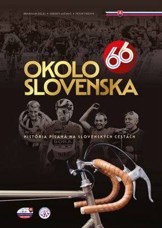 Okolo Slovenska 66 - Branislav Delej,Ľudovít Lučanič,Peter Pašuth