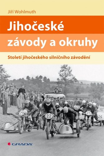 Kniha Jihočeské závody a okruhy - Století jihočeského silničního závodění