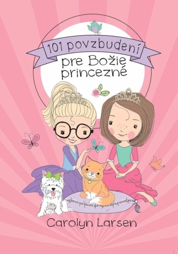 Kniha 101 povzbudení pre Božie princezné