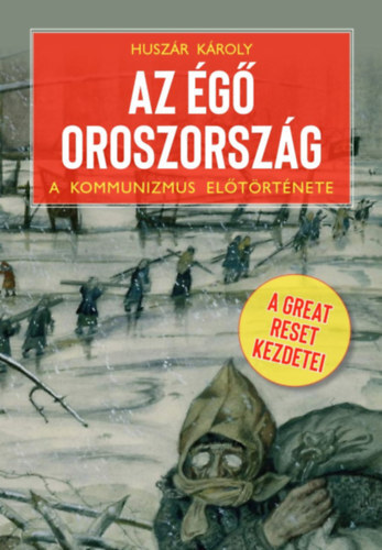 Az égő Oroszország: A Great Reset kezdetei