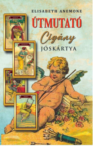 Kniha Útmutató cigány jóskártya - Elisabeth Anemone
