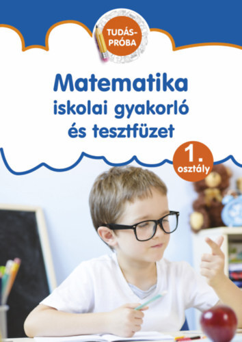 Kniha Matematika - Iskolai gyakorló és tesztfüzet - Zoltánné Pokorádi