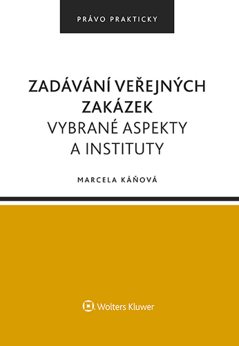 Kniha Zadávání veřejných zakázek. Vybrané aspekty a instituty - Marcela Káňová